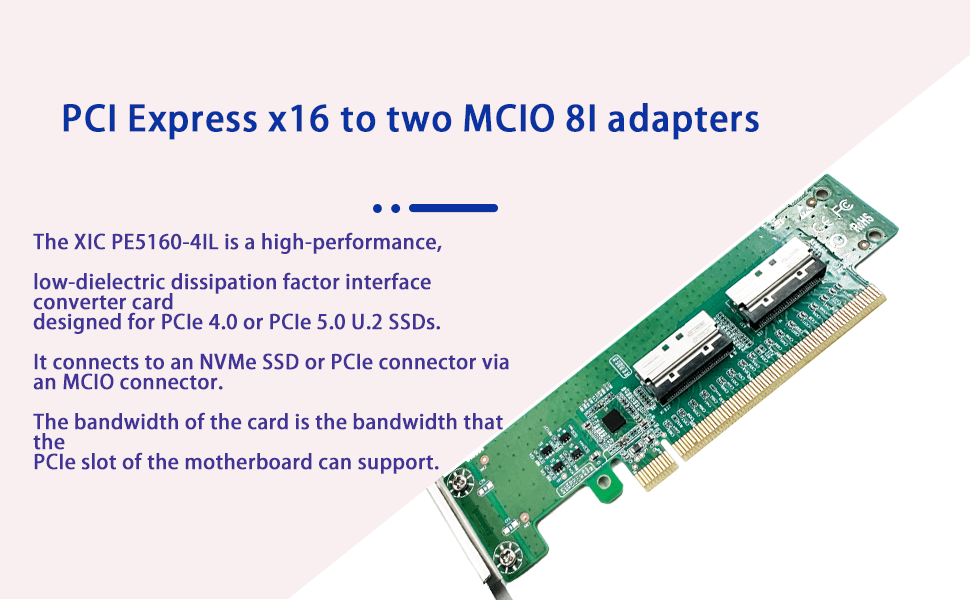 PCIe 5.0 x16 to 2-Port MCIO 8i Slim Adapter- XIC PE5160-4IL
